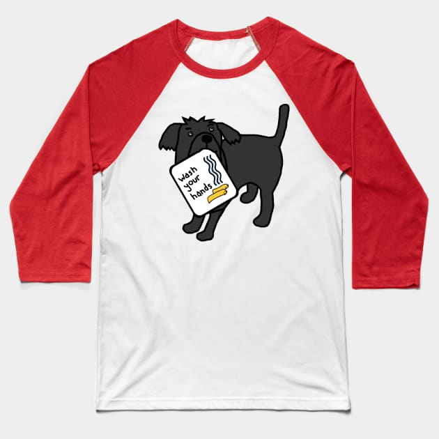 Cute Dog says Wash Your Hands Baseball T-Shirt by ellenhenryart